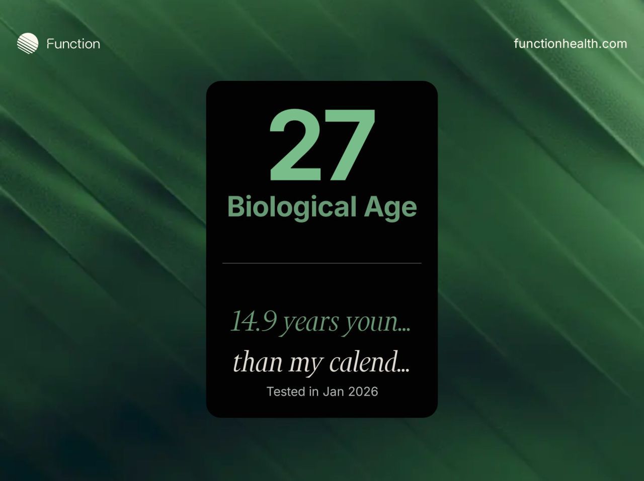 Function Health biological age result showing 27, 14.9 years younger than calendar age, tested January 2026
