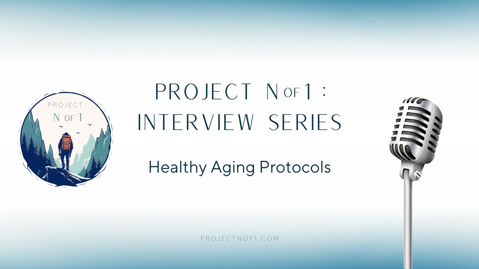 Healthy Aging Protocols interview series banner
